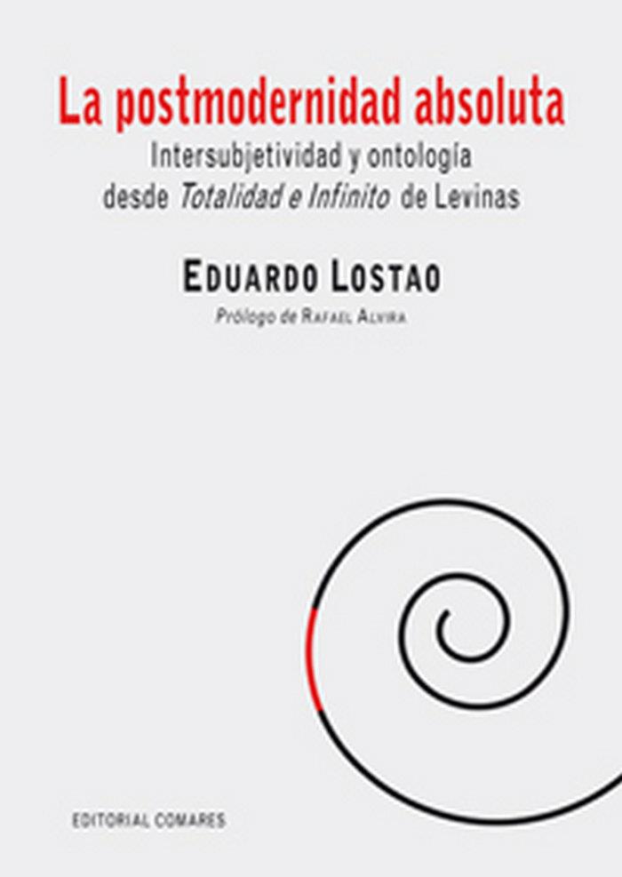 POSTMODERNIDAD ABSOLUTA, LA | 9788498368796 | LOSTAO, EDUARDO