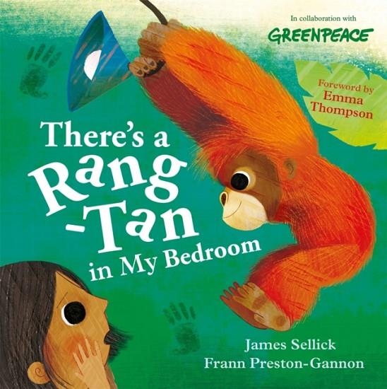 THERE'S A RANG-TAN IN MY BEDROOM | 9781526362094 | SELLICK, JAMES