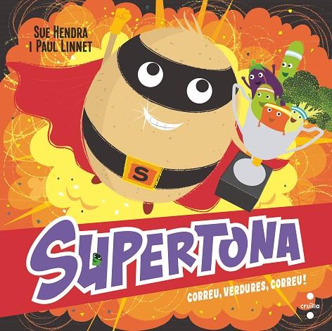 SUPERTONA. CORREU, VERDURES, CORREU! | 9788466154000 | HENDRA, SUE