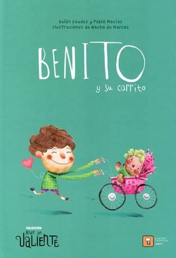 BENITO Y SU CARRITO | 9788417006129 | GAUDES, BELÉN / MACÍAS, PABLO / DE MARCOS, NACHO
