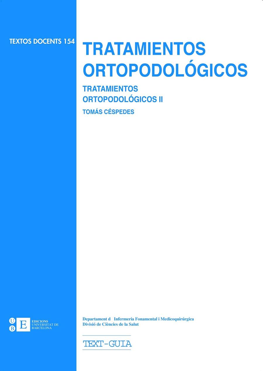 TRATAMIENTOS ORTOPODOLÓGICOS II | 9788483381021 | CÉSPEDES CÉSPEDES, TOMÁS