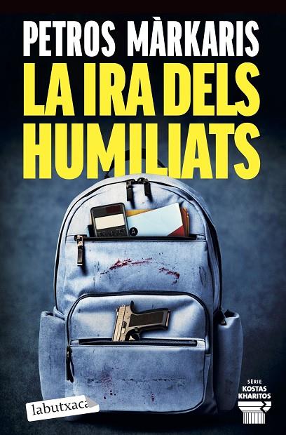 IRA DELS HUMILIATS, LA (KOSTAS JARITOS 16) | 9791387802462 | MÀRKARIS, PETROS