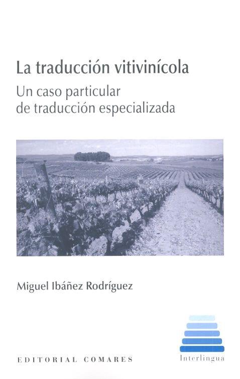 TRADUCCION VITIVINICOLA, LA | 9788490455845 | IBAÑEZ RODRIGUEZ, MIGUEL