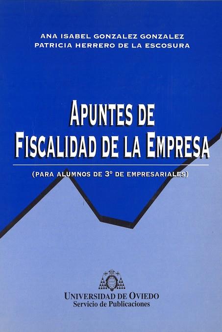 APUNTES DE FISCALIDAD DE LA EMPRESA | 9788474689532 | GONZÁLEZ GONZÁLEZ, ANA ISABEL