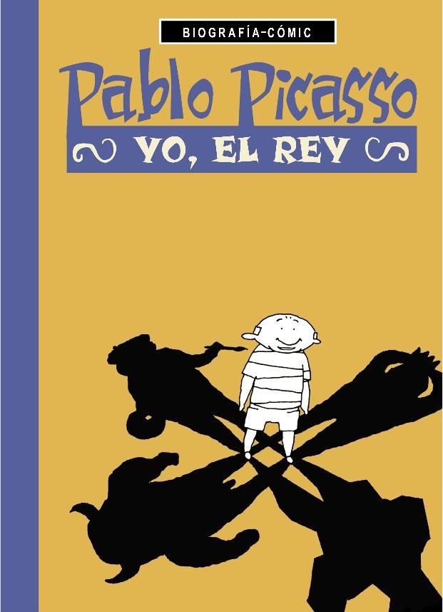 PABLO PICASSO, YO EL REY | 9788494546617 | BLÖSS, WILLI