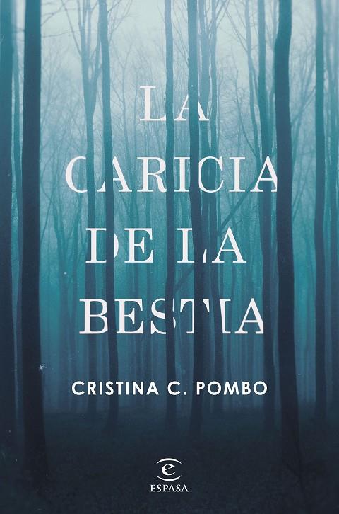 CARICIA DE LA BESTIA, LA | 9788467050424 | POMBO, CRISTINA C.