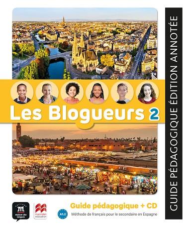 LES BLOGUEURS 2 A1,2 GUIDE PEDAGOGIQUE + CD | 9788411570343 | EQUIPO EDITORIAL