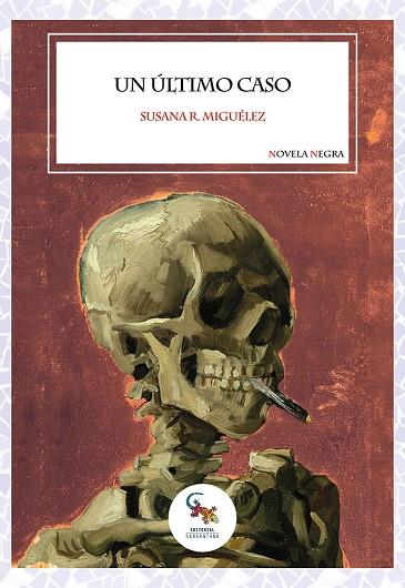 ÚLTIMO CASO, UN | 9788410046252 | R. MIGUÉLEZ, SUSANA