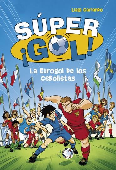 EUROGOL DE LOS CEBOLLETAS, LA | 9788490436554 | GARLANDO, LUIGI