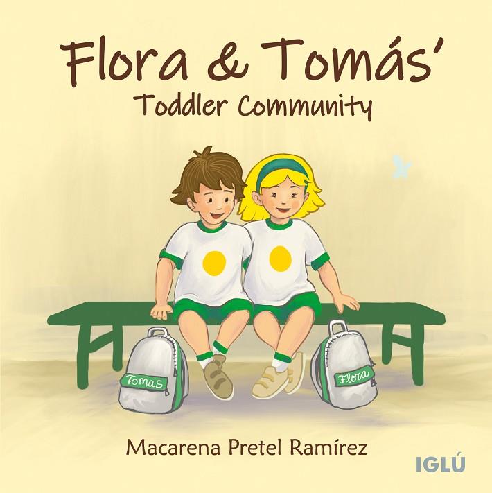 COMUNIDAD INFANTIL DE FLORA Y TOMÁS | 9788418488627 | PRETEL RAMÍREZ, MACARENA