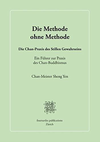 DIE METHODE OHNE METHODE | 9783749464074 | SHENG YEN, CHAN-MEISTER