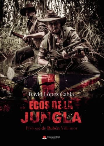 ECOS DE LA JUNGLA | 9788413983004 | LÓPEZ CABIA, DAVID