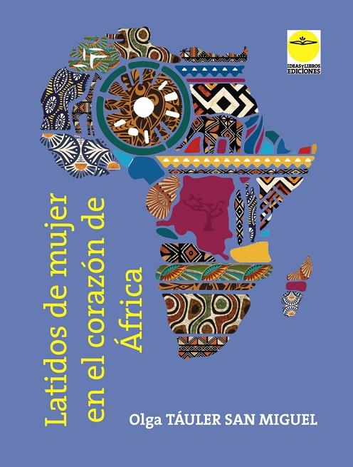 LATIDOS DE MUJER EN EL CORAZÓN DE AFRICA | 9791388088001 | TAULER, OLGA