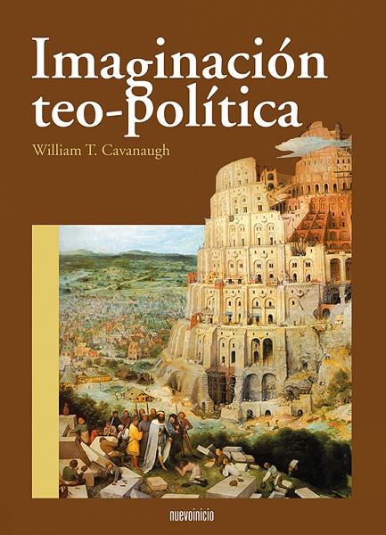 IMAGINACION TEO-POLITICA | 9788493476045 | CAVANAUGH, WILLIAM T.