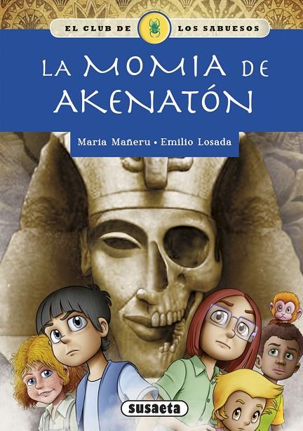 MOMIA DE AKENATON, LA | 9788467767926 | MAÑERU, MARIA / LOSADA, EMILIO