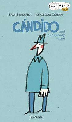 CANDIDO AND EVERYBODY ELSE | 9788484644224 | PINTADERA, FRAN