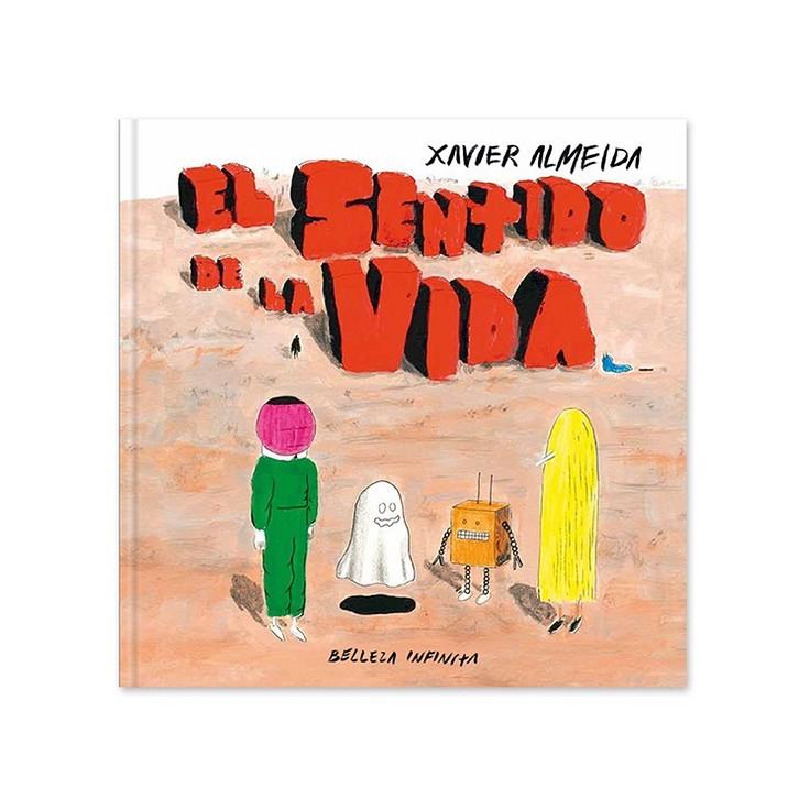 SENTIDO DE LA VIDA, EL | 9788412104585 | ALMEIDA, XAVIER