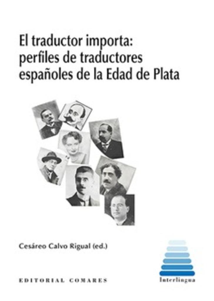 TRADUCTOR IMPORTA PERFILES DE TRADUCTORES ESPAÑOLES DE LA EDAD, EL | 9788413699653 | RIGUAL, CALVO
