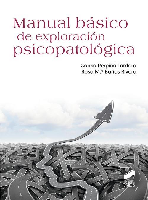 MANUAL BASICO DE EXPLORACION PSICOPATOLOGICA | 9788491712602 | PERPIÑA TORDERA, CONXA/BAÑOS RIVERA, R.