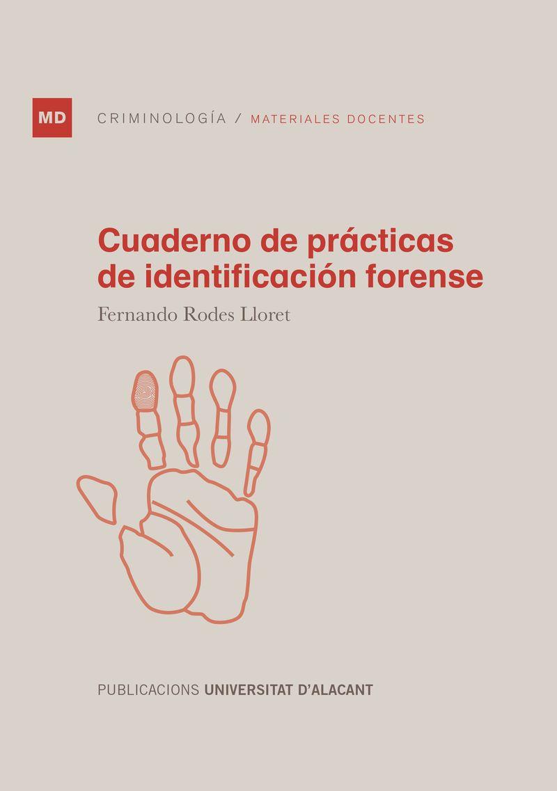 CUADERNO DE PRÁCTICAS DE IDENTIFICACIÓN FORENSE | 9788497174534 | RODES LLORET, FERNANDO