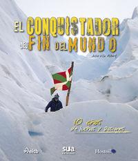 CONQUISTADOR DEL FIN DEL MUNDO, EL | 9788482165417 | VILA ALBERT, JULIO