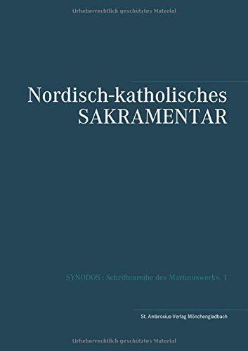 NORDISCH-KATHOLISCHES SAKRAMENTAR | 9783750452565