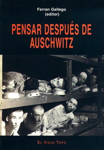 PENSAR DESPUÉS DE AUSCHWITZ | 9788496356047