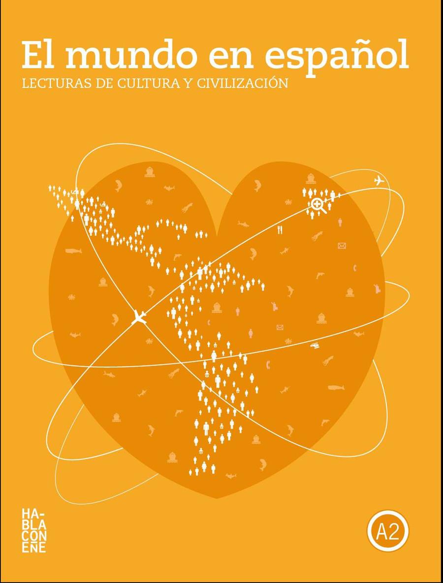 MUNDO EN ESPAÑOL, EL : NIVEL A2 | 9788494980961