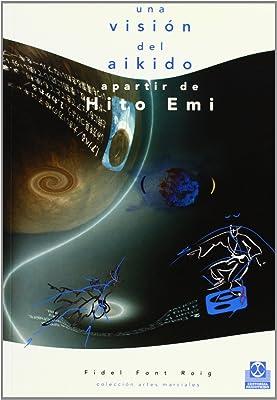 VISIÓN DEL AIKIDO A PARTIR DE HITO HEMI, UNA | 9788480195072 | FONT ROIG, F.