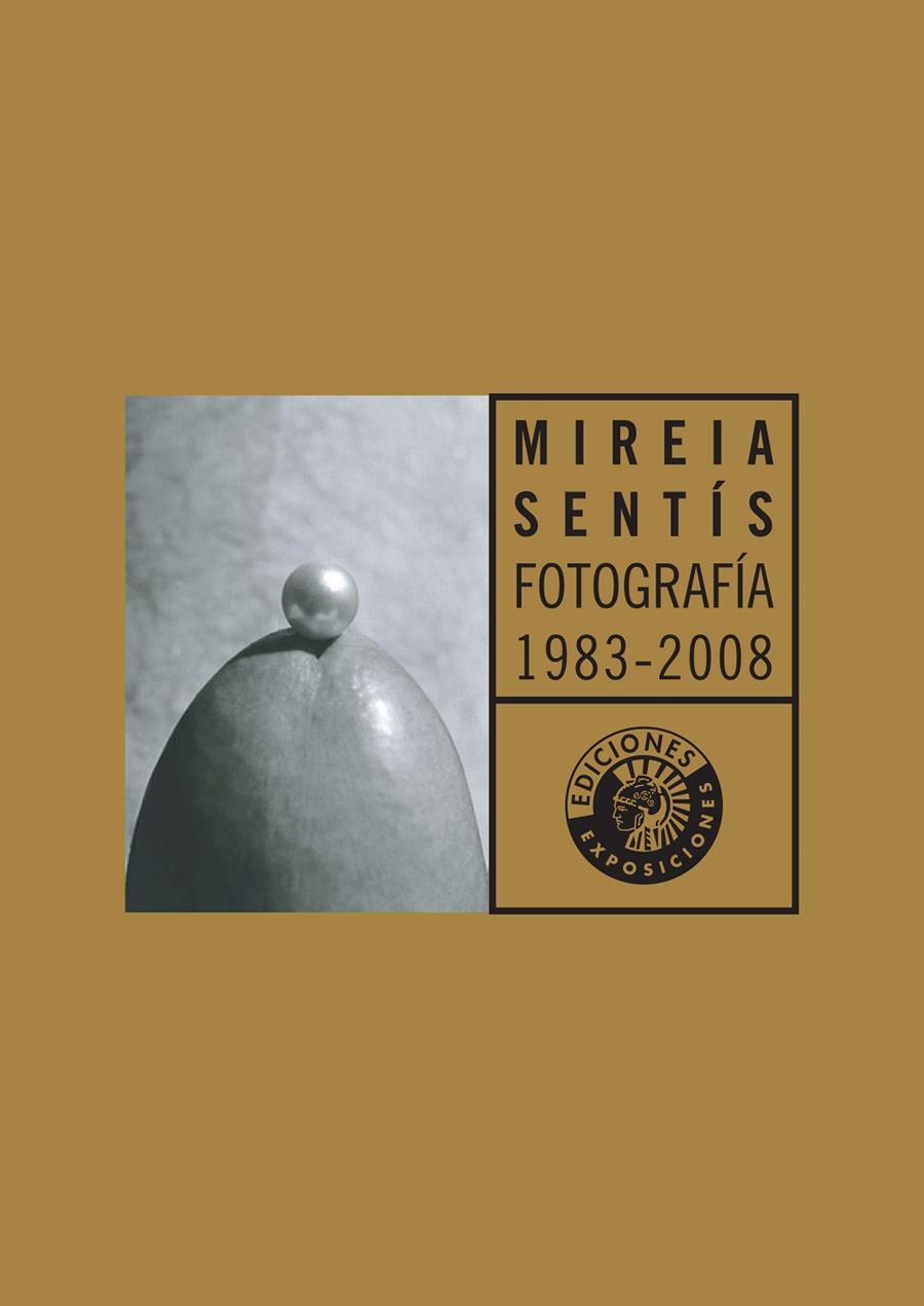 MIREIA SENTIS FOTOGRAFIA 1983-2008 | 9788487619458 | SENTIS, MIREIA