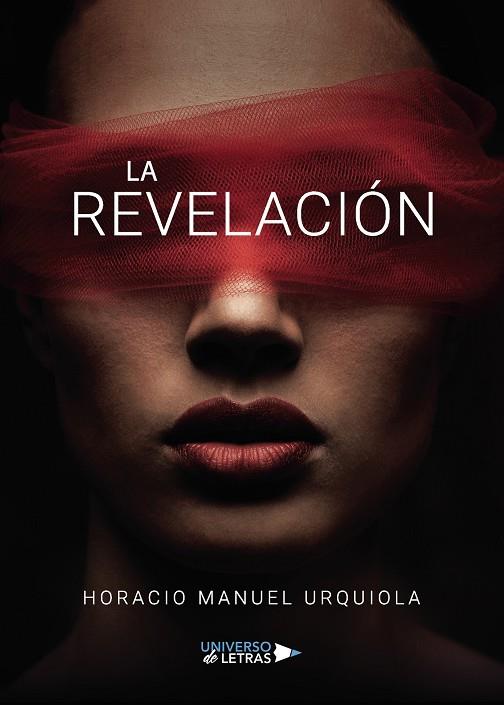 REVELACIÓN, LA | 9788418235993 | MANUEL URQUIOLA, HORACIO