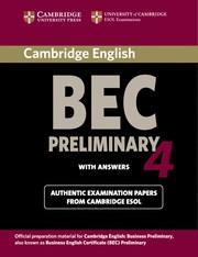 CAMBRIDGE BEC 4 PRELIMINARY STUDENT'S BOOK WITH ANSWERS | 9780521739238 | CAMBRIDGE ESOL