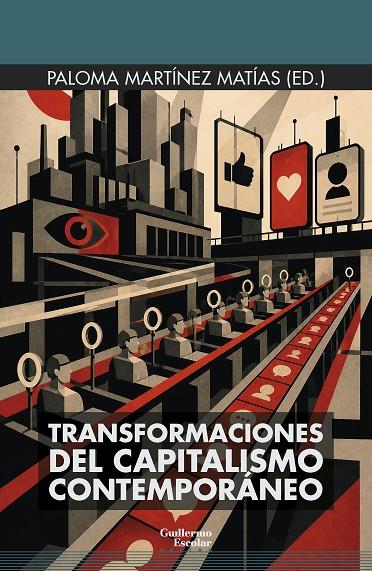 TRANSFORMACIONES DEL CAPITALISMO CONTEMPORÁNEO | 9791387789671 | MARTÍNEZ MATÍAS, PALOMA