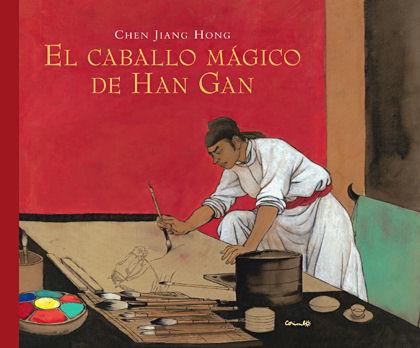 CABALLO MAGICO DE HAN GAN, EL | 9788484701736 | CHEN, JIANG HONG