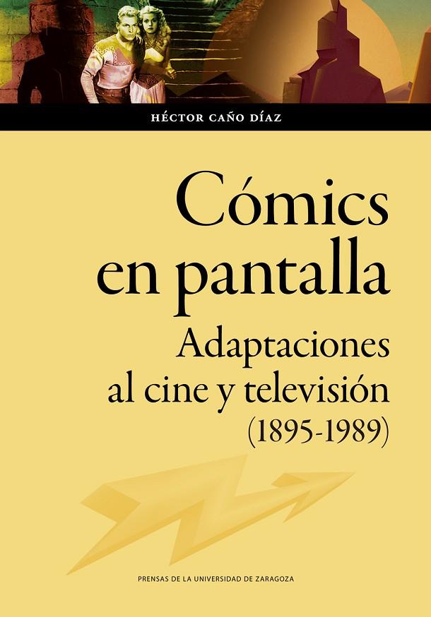 CÓMICS EN PANTALLA | 9788413404394 | CAÑO DÍAZ, HÉCTOR