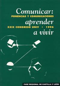 COMUNICAR: APRENDER A VIVIR. XXIX CONGRESO UNIV. 1996. CASTILLA Y LEÓN | 9788477627364 | DESCONOCIDO