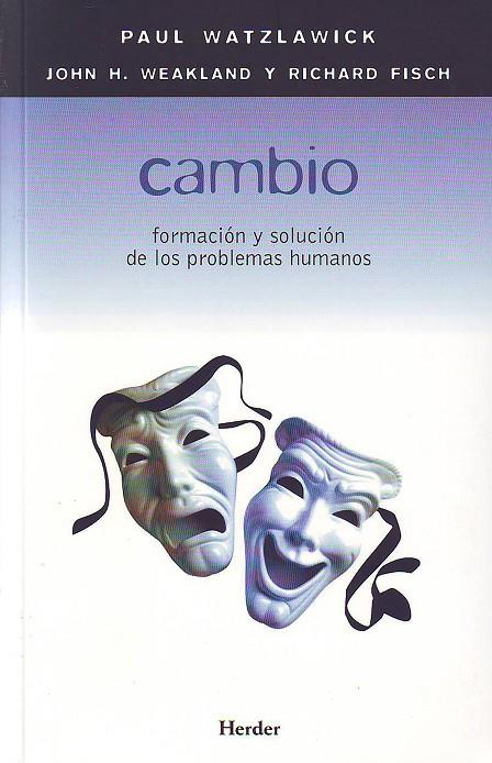 CAMBIO | 9788425406195 | WATZLAWICK, PAUL / WEAKLAND, JOHN H. / FISCH, RICHARD