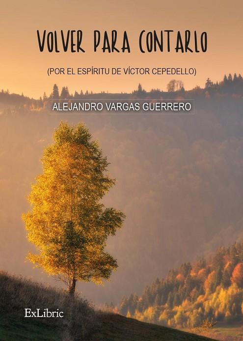 VOLVER PARA CONTARLO | 9788419269546 | VARGAS GUERRERO, ALEJANDRO