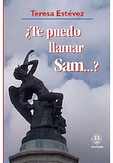 TE PUEDO LLAMAR SAM | 9788496079397 | ESTEVEZ, TERESA