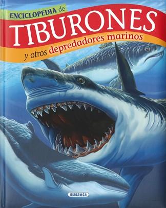 TIBURONES Y OTROS DEPREDADORES MARINOS | 9788467756210 | RODRÍGUEZ, CARMEN/SERRANO, JOSE MANUEL