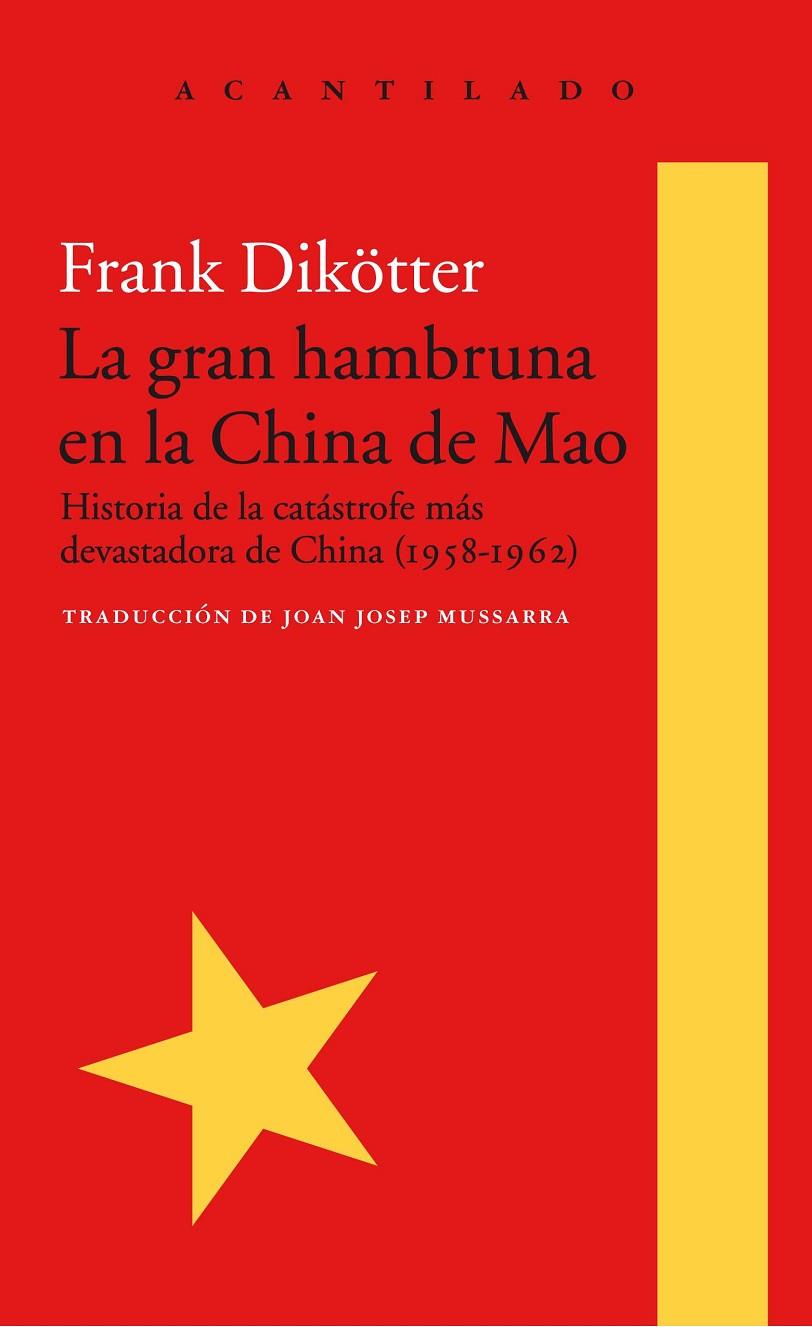 GRAN HAMBRUNA EN LA CHINA DE MAO, LA | 9788416748426 | DIKOTTER, FRANK