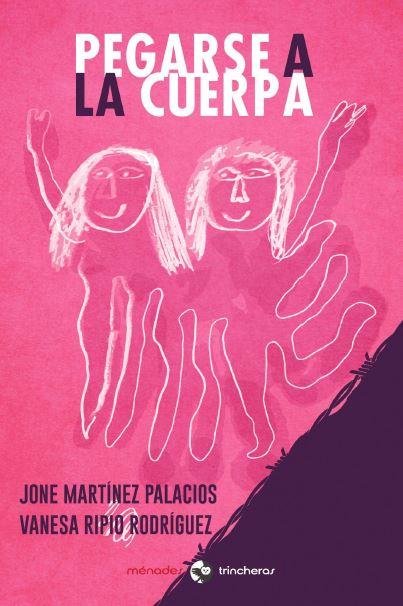 PEGARSE A LA CUERPA | 9788412376296 | MARTINEZ, JONE