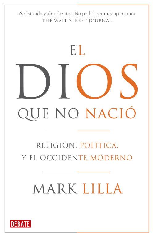 DIOS QUE NO NACIÓ, EL | 9788483068410 | LILLA, MARK