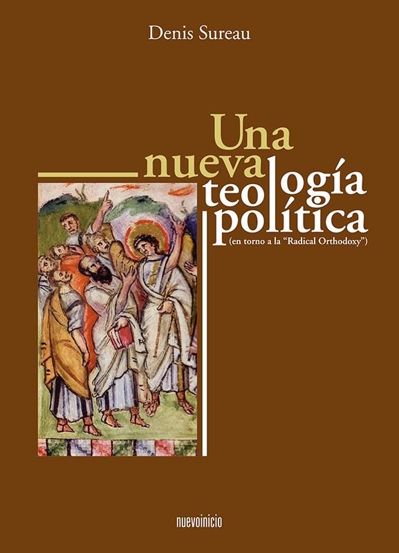 NUEVA TEOLOGIA POLITICA, UNA | 9788493748869 | SUREAU, DENIS