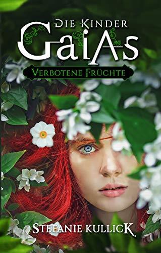 DIE KINDER GAIAS | 9783750471672 | KULLICK, STEFANIE