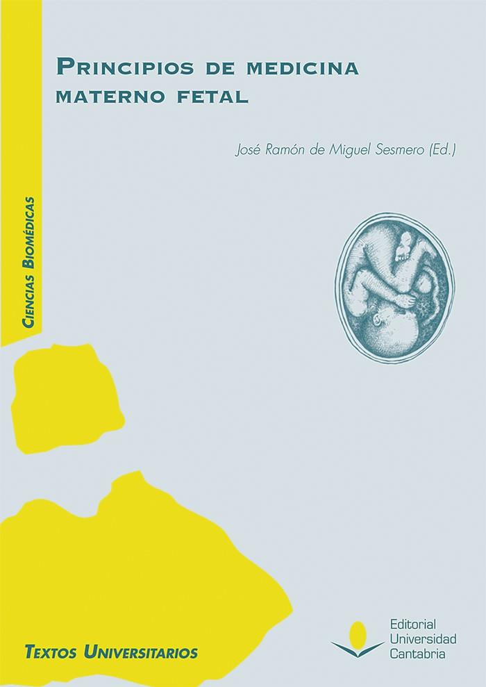 PRINCIPIOS DE MEDICINA MATERNO FETAL | 9788481028249 | ANDRÉS HERNÁNDEZ, VERÓNICA / BALLESTEROS OLMOS, GERARDO / BURUTARÁN MARIJUÁN, YOSUNE / CONTRERAS GAR