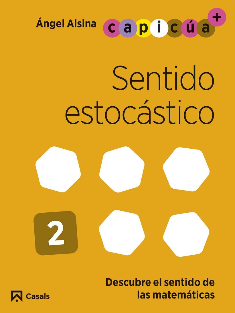 SENTIDO ESTOCÁSTICO. CAPICÚA 4 AÑOS | 9788421879764 | ALSINA PASTELLS, ÀNGEL