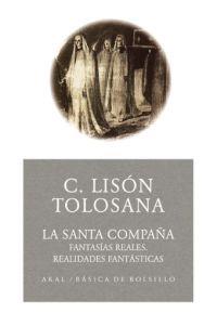SANTA COMPAÑA, LA | 9788446021643 | LISÓN TOLOSANA, CARMELO
