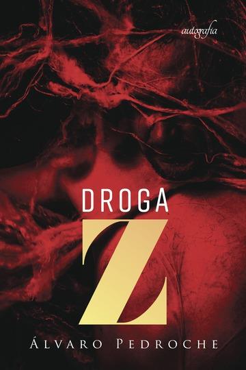 DROGA Z | 9788417169541 | PEDROCHE, ÁLVARO
