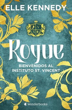 ROGUE. BIENVENIDOS AL INSTITUTO ST. VINCENT | 9788418509841 | KENNEDY, ELLE